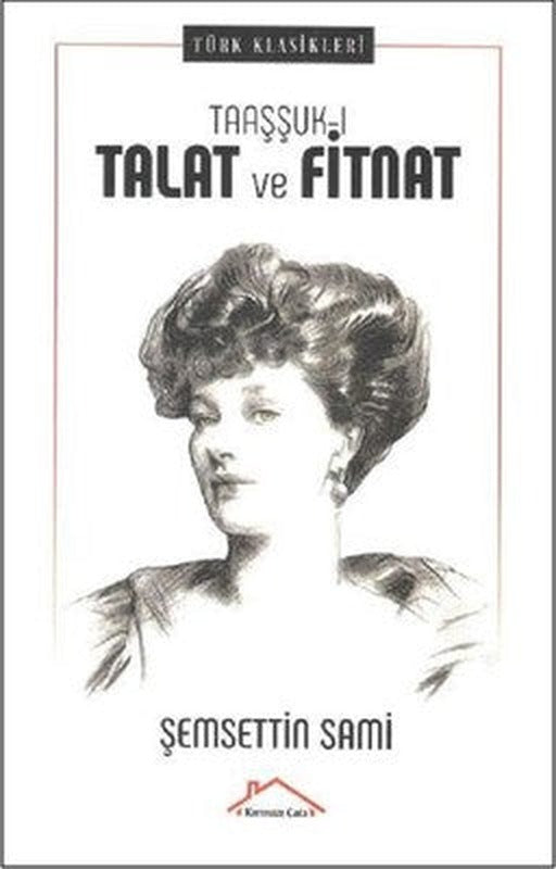 Taaşşuk-ı Talat ve Fitnat | Kırmızı Çatı
