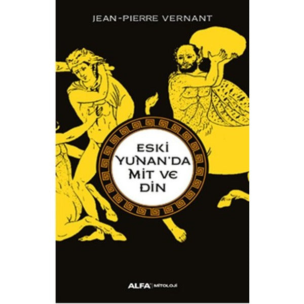 Eski Yunan'da Mit ve Din | Alfa Yayınları