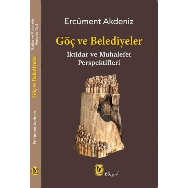 Göç ve Belediyeler: İktidar ve Muhalefet Perspektifleri | Tekin Yayınevi