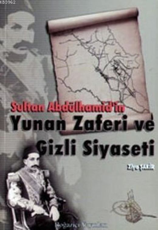 Sultan Abdülhamid'in Yunan Zaferi | Boğaziçi Yayınları