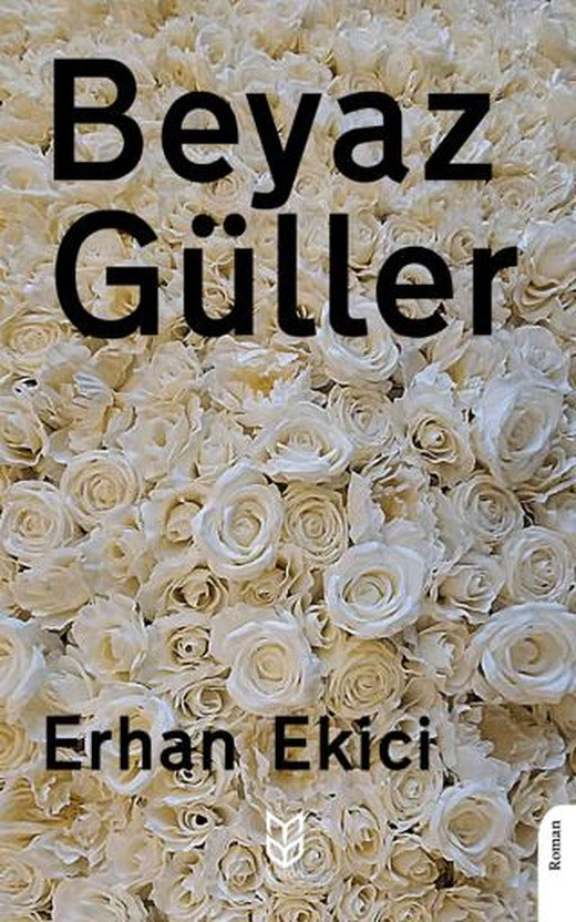 Beyaz Güller | Yason Yayıncılık (Ciltsiz)
