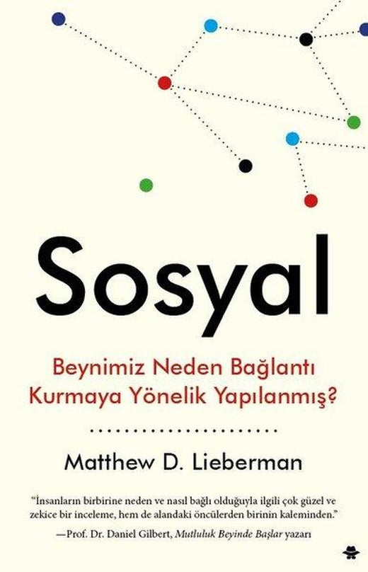 Sosyal-Beynimiz Neden Bağlantı Kurmaya Yönelik Yapılanmış? | Görünmez Adam Yayıncılık (İnce Kapak)