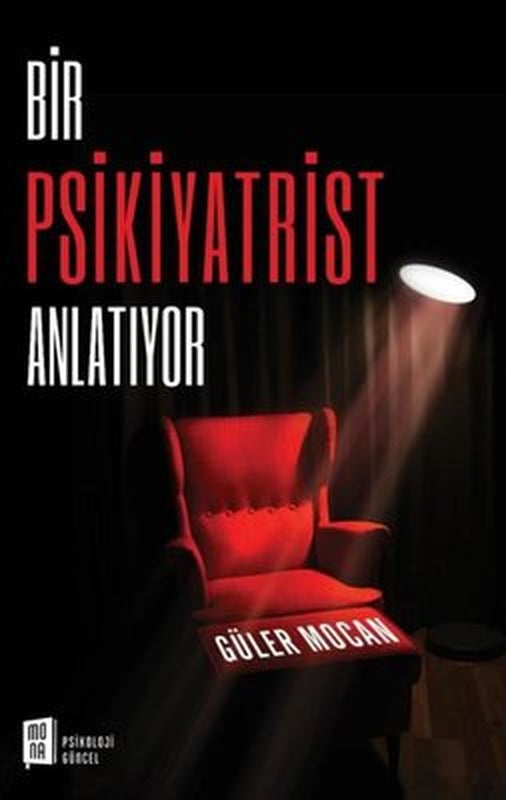 Bir Psikiyatrist Anlatıyor | Mona