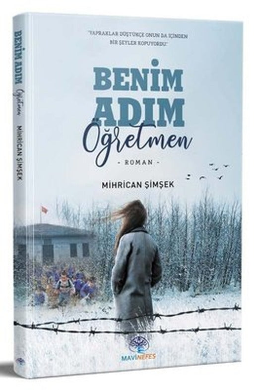Benim Adım Öğretmen | Mavi Nefes