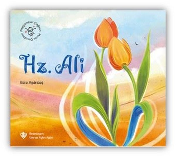 Peygamber Çağının Mutlu Çocukları Hz. Ali