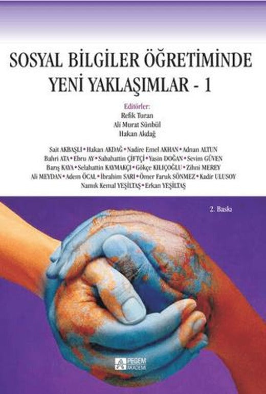 Sosyal Bilgiler Öğretiminde Yeni Yaklaşımlar 1 | Pegem Akademi Yayıncılık (Ciltsiz)