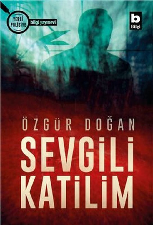 Sevgili Katilim | Bilgi Yayınevi