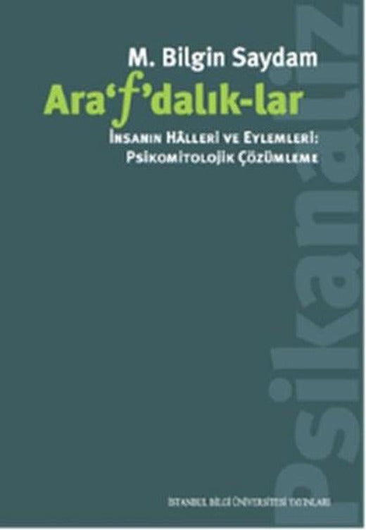 Arafdalıklar | İstanbul Bilgi Üniv.Yayınları (İnce Kapak)