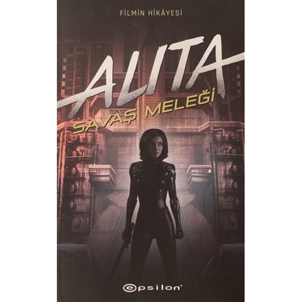 Alita: Savaş Meleği | Epsilon Yayınevi