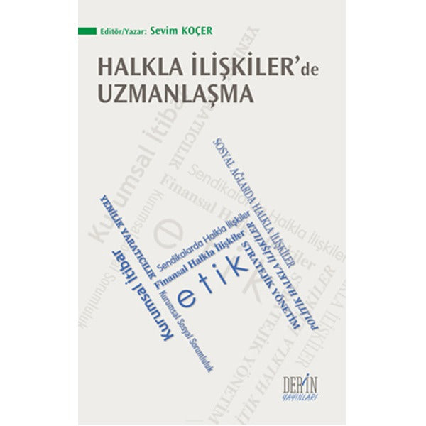 Halkla İlişkiler'de Uzmanlaşma | Derin Yayınları (İnce Kapak)