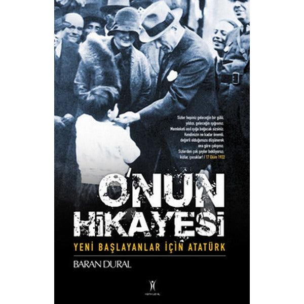 O'nun Hikayesi / Yeni Başlayanlar İçin Atatürk | Yeniyüzyıl