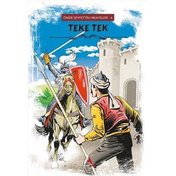 Teke Tek - Ömer Seyfettin Hikayeleri 6