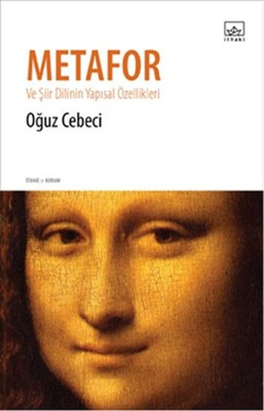 Metafor ve Şiir Dilinin Yapısal Özellikleri | İthaki Yayınları