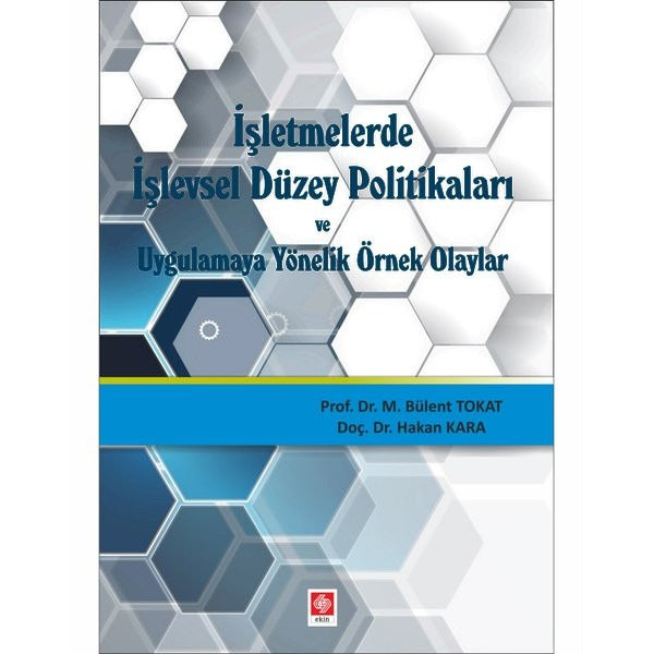 İşletmelerde İşlevsel Düzey Politikaları | Ekin Basım Yayın (İnce Kapak)