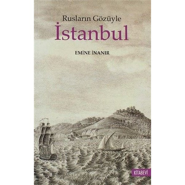 Rusların Gözüyle İstanbul | Kitabevi Yayınları (Ciltsiz)