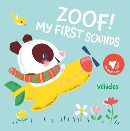 My First Sounds: Zoof! Vehicles