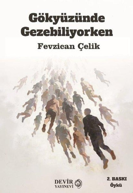 Gökyüzünde Gezebiliyorken | Devir Yayınevi (İnce Kapak)