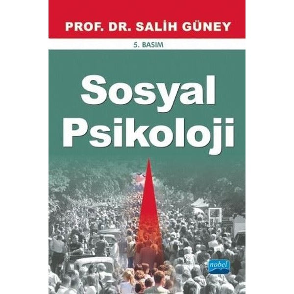 Sosyal Psikoloji | Nobel Akademi Yayıncılık
