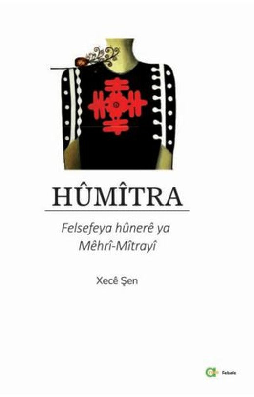Humitra - Felsefeya hünere ya Mehri-Mitra | Aram Yayınları (Ciltsiz)