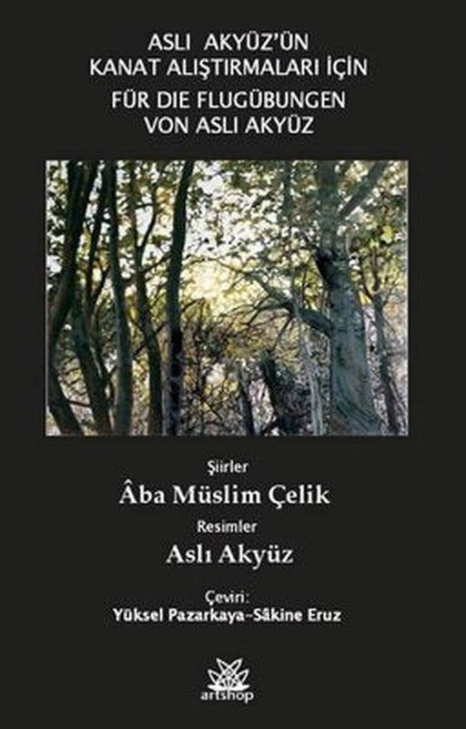 Aslı Akyüz'ün Kanat Alıştırmaları için | Artshop Yayıncılık