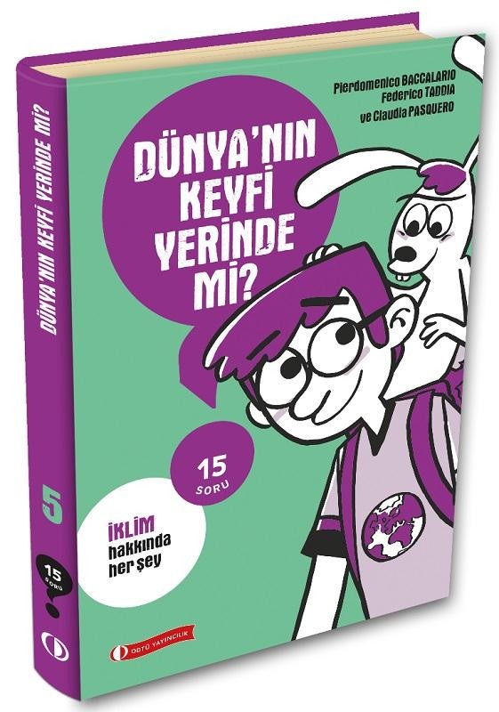 Dünyanın Keyfi Yerinde mi? İklim Hakkında Her Şey - 15 Soru Serisi | ODTÜ Yayıncılık (İnce Kapak)