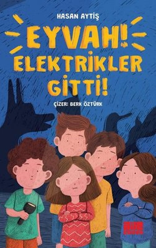 Eyvah Elektrikler Gitti! | Aile Yayınları (İnce Kapak)