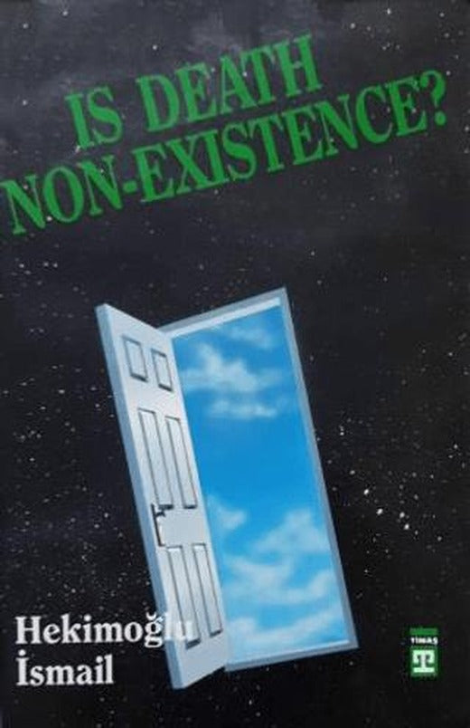 Is Death Non Existence? | Timaş Publishing (Ciltsiz)