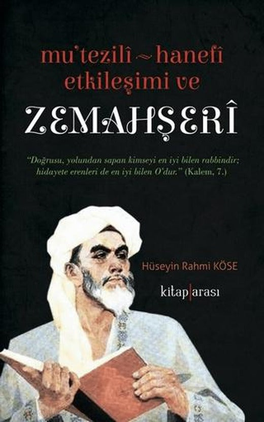 Mu'tezili Hanefi Etkileşimi ve Zemahşeri