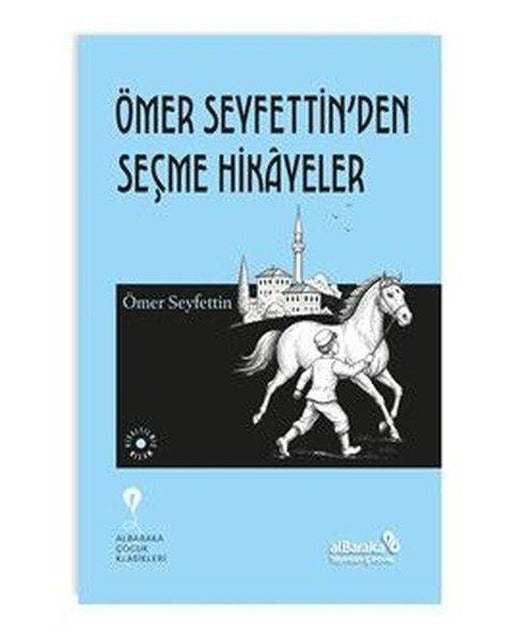 Ömer Seyfettin'den Seçme Hikayeler | alBaraka Yayınları (İnce Kapak)