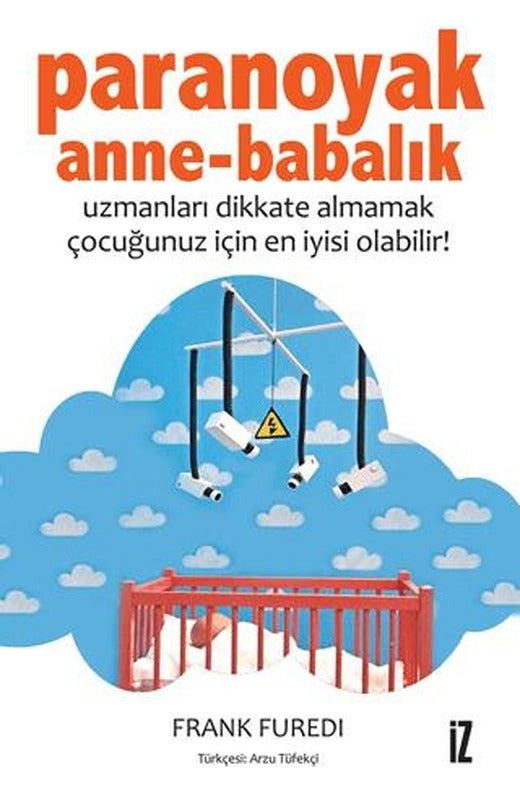 Paranoyak Anne-Babalık | İz Yayıncılık (Ciltsiz)