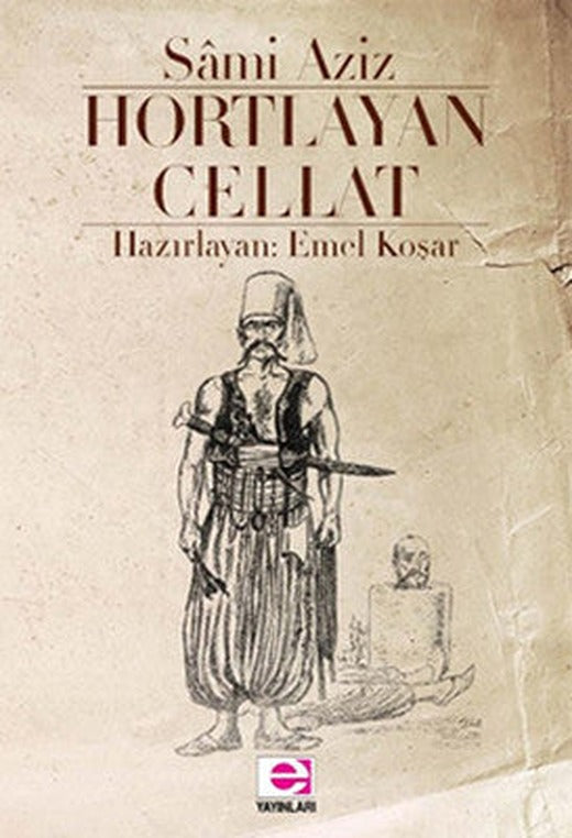 Hortlayan Cellat | E Yayınları