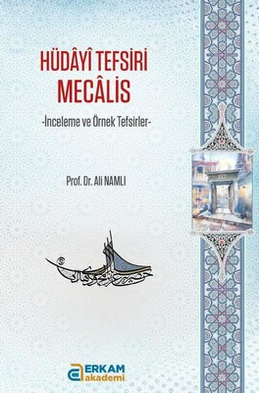 Hüdayi Tefsiri Mecalis - İnceleme ve Örnek Tefsirler | Erkam Akademi
