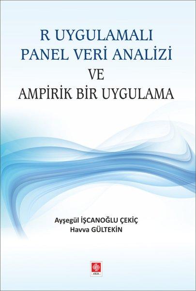 R Uygulamalı Panel Veri Analizi ve Ampirik Bir Uygulama | Ekin Basım Yayın (İnce Kapak)  - Resim 1