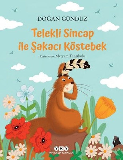Telekli Sincap ile Şakacı Köstebek | Yapı Kredi Yayınları