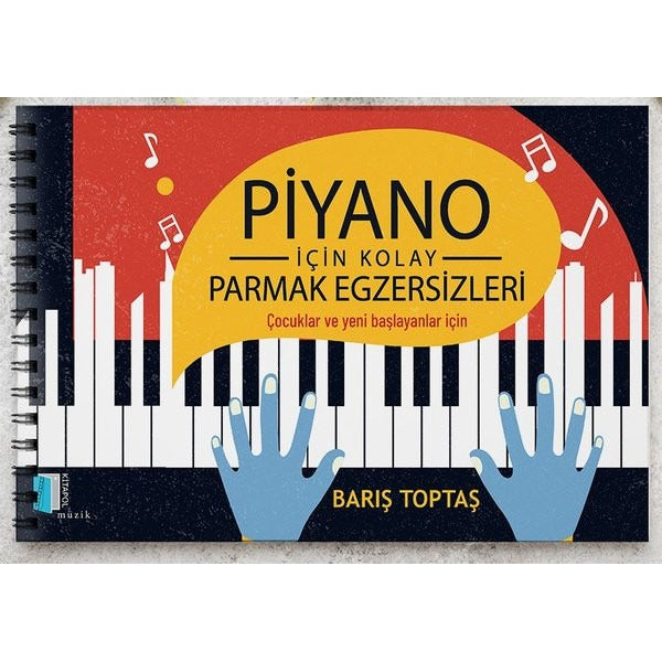 Piyano İçin Kolay Parmak Egzersizleri