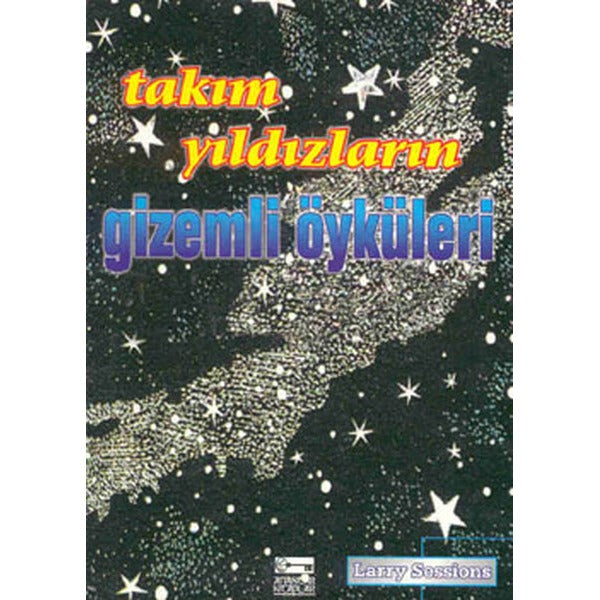Takım Yıldızların Gizemli Öyküleri | Anahtar Kitaplar