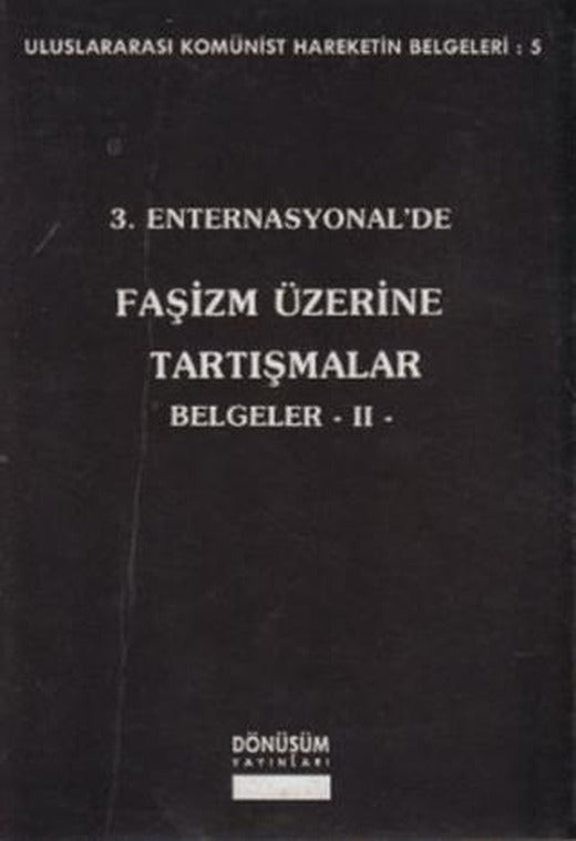 3. Enternasyonal’de Faşizm Üzerine Tartışmalar Belgeler 2 | Dönüşüm Yayınları (Ciltsiz)