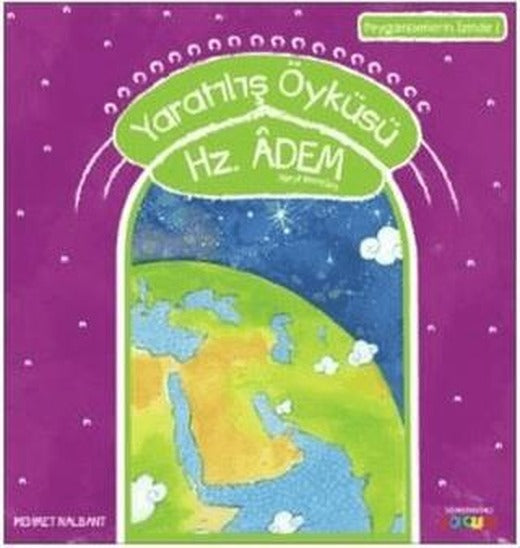 Yaratılış Öyküsü Hz. Adem Aleyhiselam