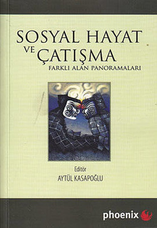 Sosyal Hayat ve Çatışma | Phoenix