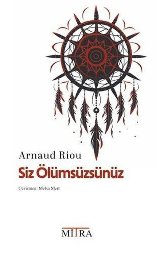Siz Ölümsüzsünüz | Mitra (İnce Kapak)