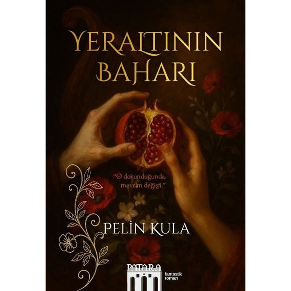 Yeraltının Baharı | Patara Kitap (İnce Kapak)