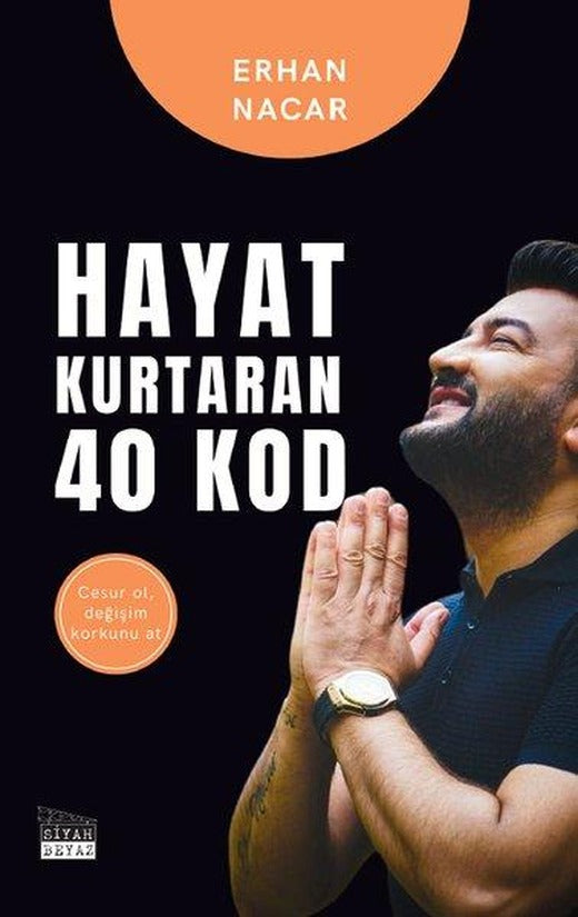Hayat Kurtaran 40 Kod | Siyah Beyaz (İnce Kapak)