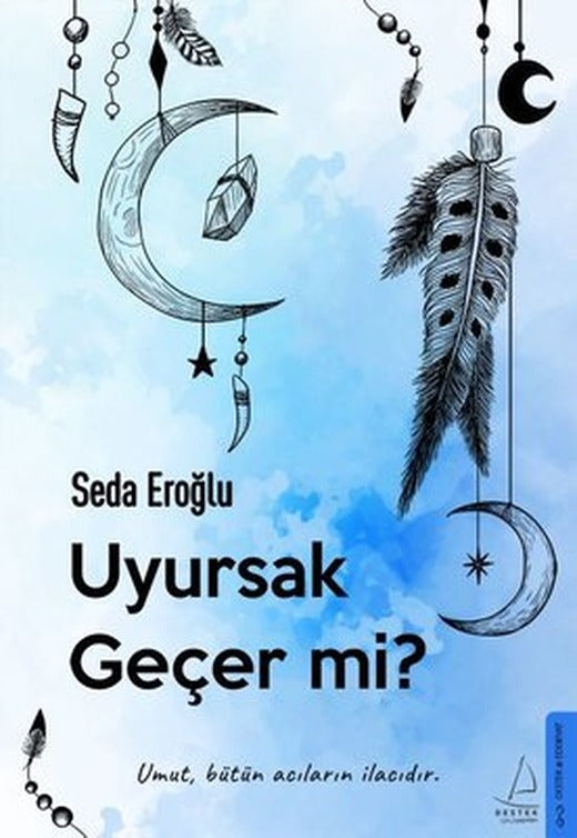 Uyursak Geçer mi? | Destek Yayınları