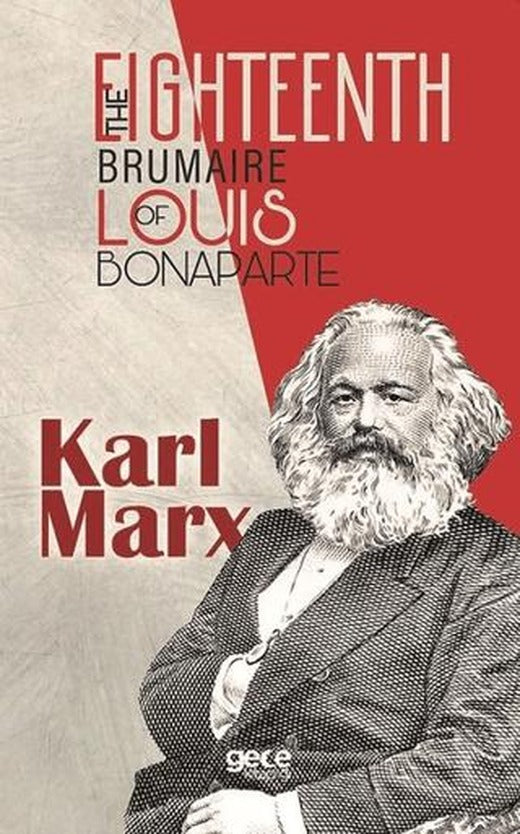 The Eighteenth Brumaire Of Louis Bonaparte | Gece Kitaplığı (Ciltsiz)
