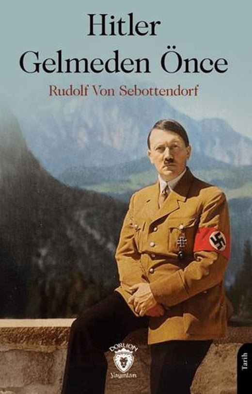 Hitler Gelmeden Önce | Dorlion Yayınları (Ciltsiz)