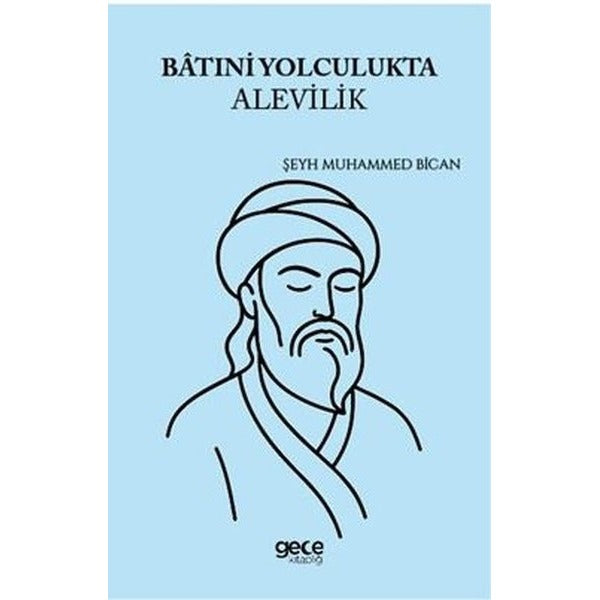 Batıni Yolculukta Alevilik | Gece Kitaplığı (İnce Kapak)