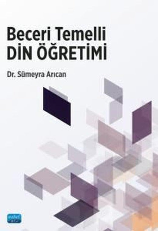 Beceri Temelli Din Öğretimi | Nobel Akademik Yayıncılık (İnce Kapak)