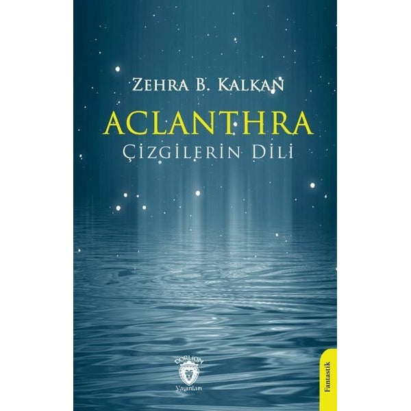 Aclanthra Çizgilerin Dili | Dorlion Yayınları (Ciltsiz)
