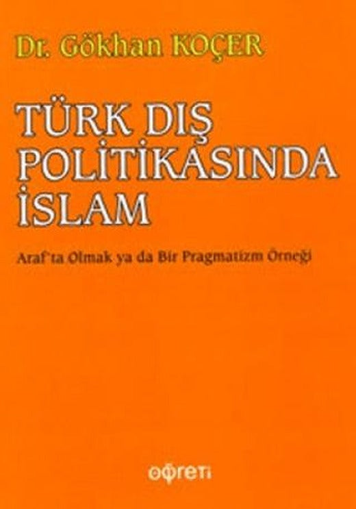 Türk Dış Politikasında İslam | Pegem Akademi Yayıncılık (Ciltsiz)