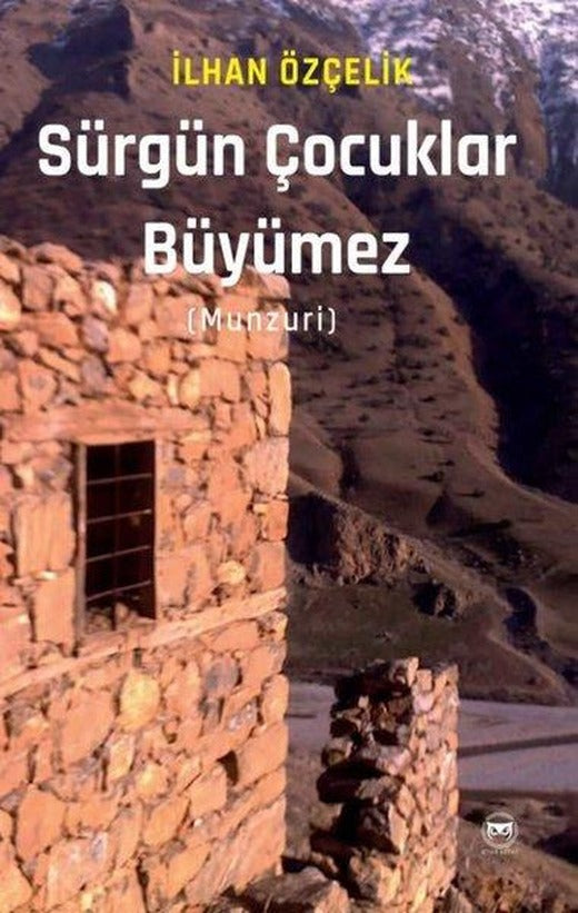 Sürgün Çocuklar Büyümez (Munzuri) | Siyah Beyaz (İnce Kapak)